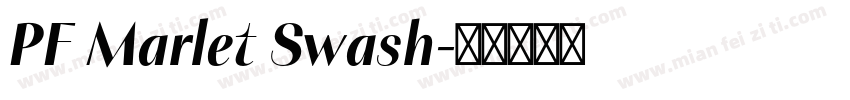 PF Marlet Swash字体转换